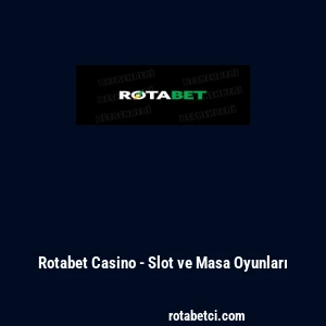 Rotabet Casino - Slot ve Masa Oyunları